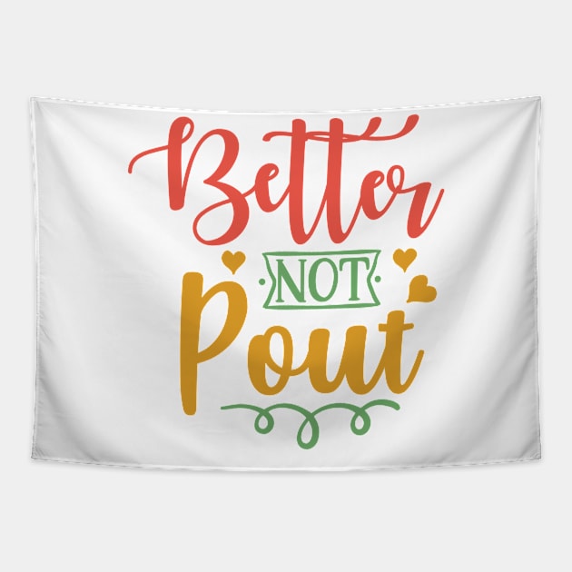Better not pout Tapestry by DeeDeeCro