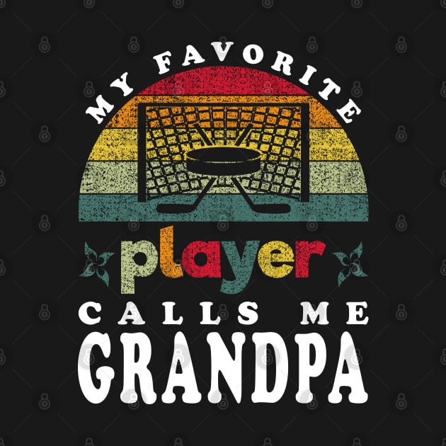 Favorite Hockey Player Calls Me Grandpa Vintage by JaussZ