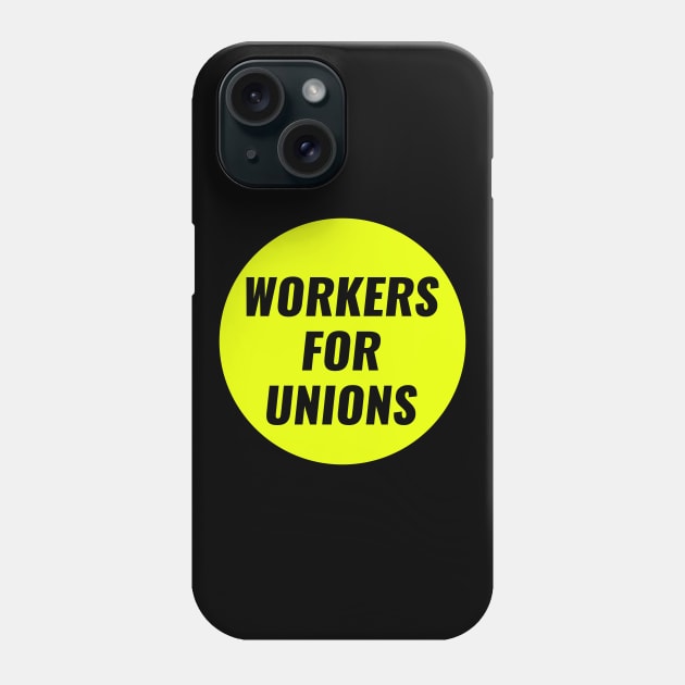 Workers For Unions Phone Case by Football from the Left