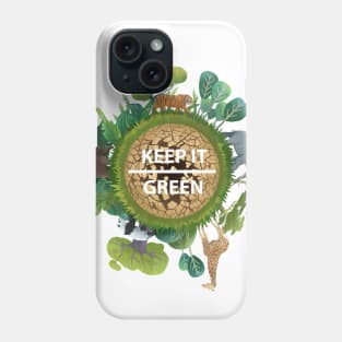 Keep It Green Phone Case