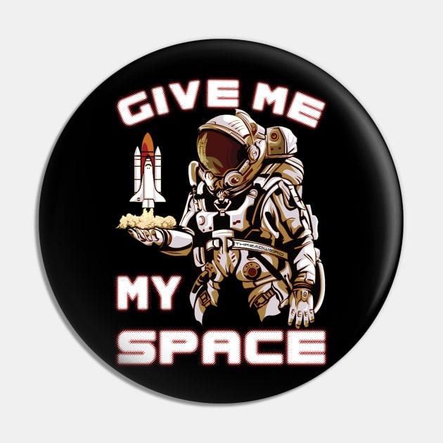 Give Me My Space Pin by ThreadWeird Apparel Company