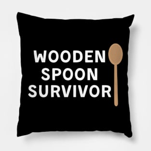 Funny Wooden Spoon Survivor - Survivor Humor Saying - Survived the Wooden Spoon | Hilarious Survivor Gift Pillow