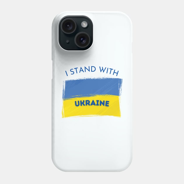 I stand with Ukraine Phone Case by Love My..