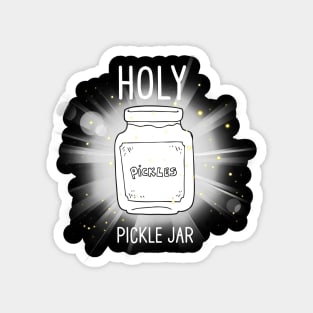 Holy Pickle Jar Magnet