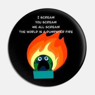 Dumpster fire Pin