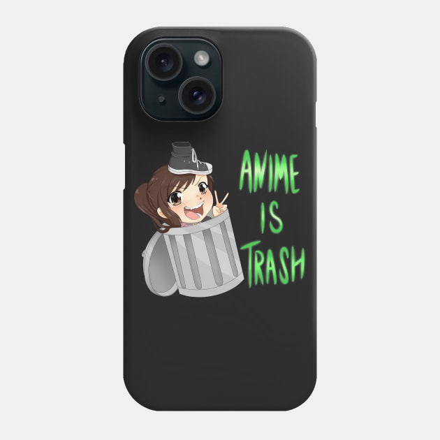 anime is trash by @SpookyPandaGirl Phone Case by shoe0nhead