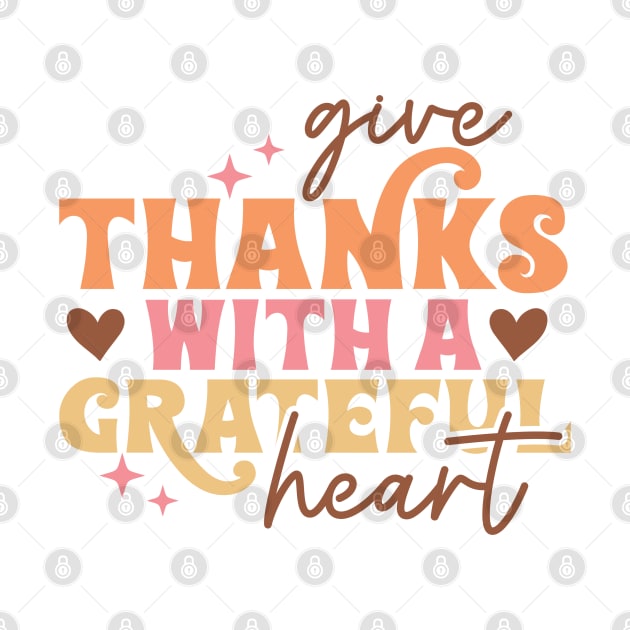 Give Thanks With A Grateful Heart by lilacleopardco