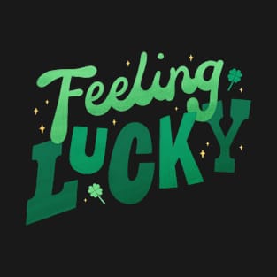 Feeling Lucky T-Shirt