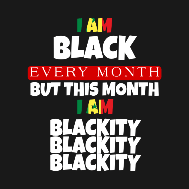 I AM BLACK EVERY MONTH by ERRAMSHOP