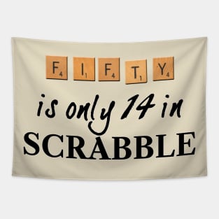 50 is only 14 in Scrabble Tapestry