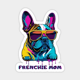 French Bulldog Frenchie Dog Mom Mother's Day Gift Magnet