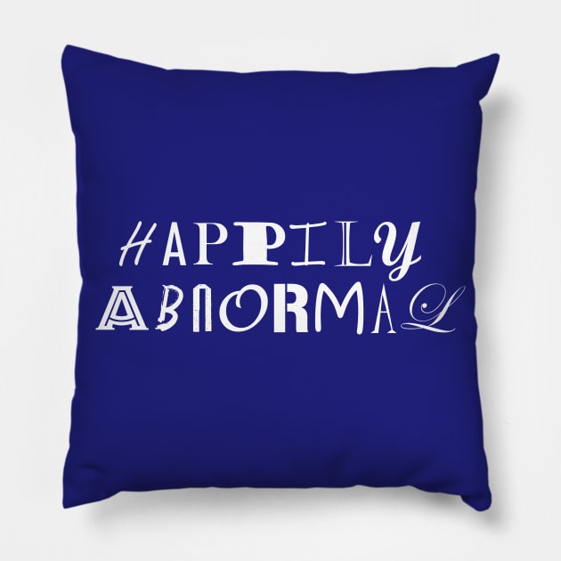 Happily Abnormal Pillow by Freq501