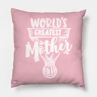 World's Great Mother Pillow