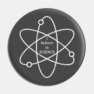 I believe in Science Atom Pin