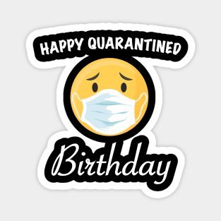 Happy Quarantined Birthday 2020 Magnet