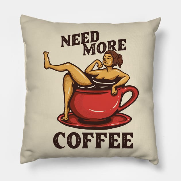 Need more coffee Pillow by Mako Design 