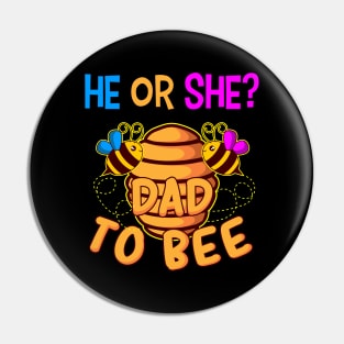 He Or She Dad To Bee Kids Gift Pin