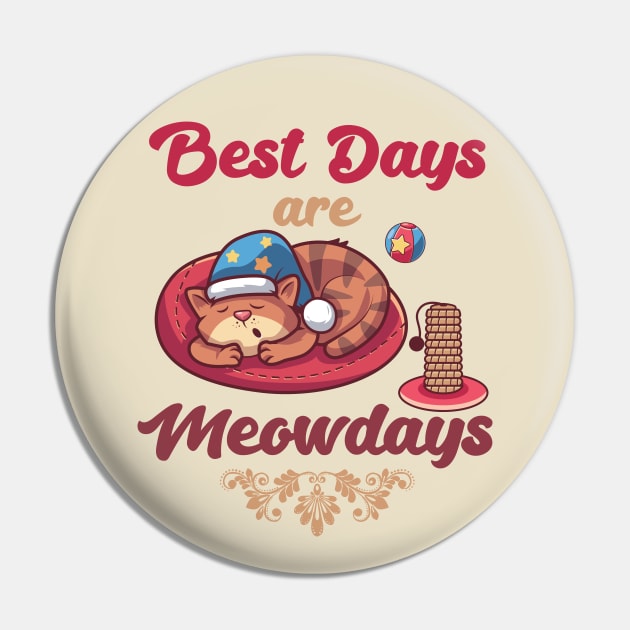 Best Days Are Meowdays Cute Cat sleeping kitty Lover Design Pin by alcoshirts
