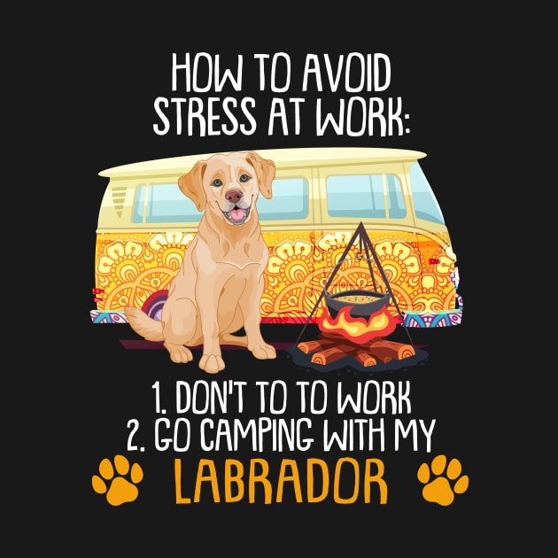 Camping With Labrador To Avoid Stress by MarrinerAlex