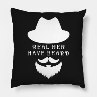 Real Men Have Beard Pillow