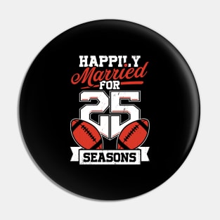 Married For 25 Years American Football Couple Gift Pin