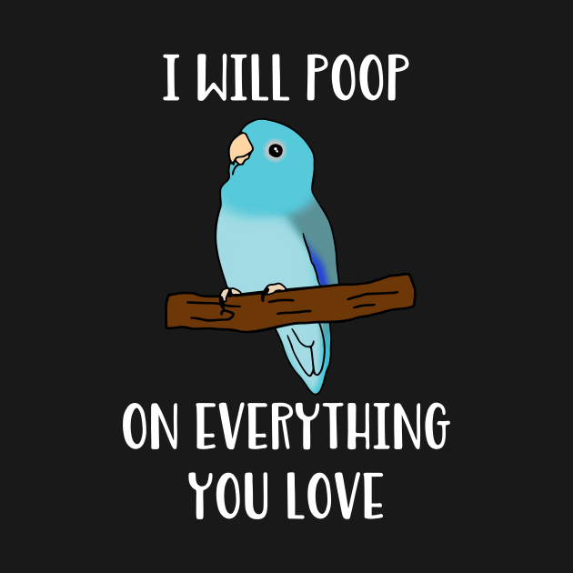 blue fallow parrotlet will poop on everything you love by FandomizedRose