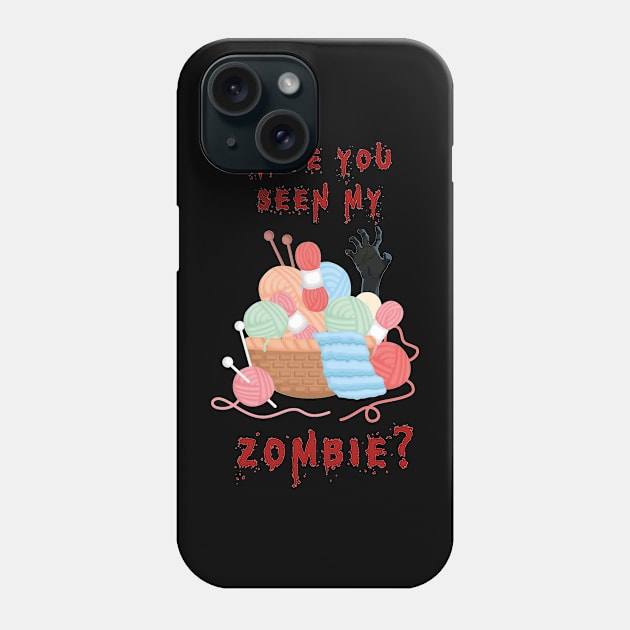 Have You Seen My Zombie Phone Case by Diannas