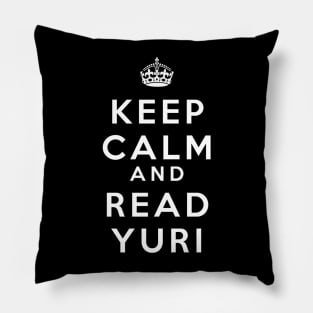 Keep Calm and Read Yuri Pillow