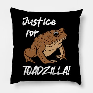 Justice for Toadzilla | Funny cane toad design Pillow