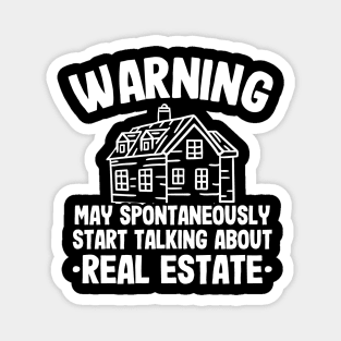 Warning May Talk About Real Estate Agent Realtor Funny Gift Magnet