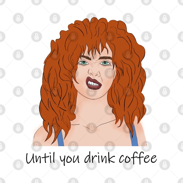 Until you drink coffee. Red-haired girl and coffee. by KateQR