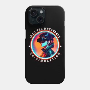 Into The Metaverse VR Simulation Phone Case