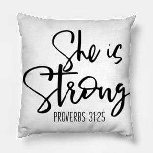 She Is Strong Proverbs 3125 Bible Verse Slogan Pillow