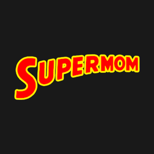 SUPERMOM T-Shirt