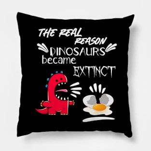 The real reason dinosaurs became exctinct Pillow