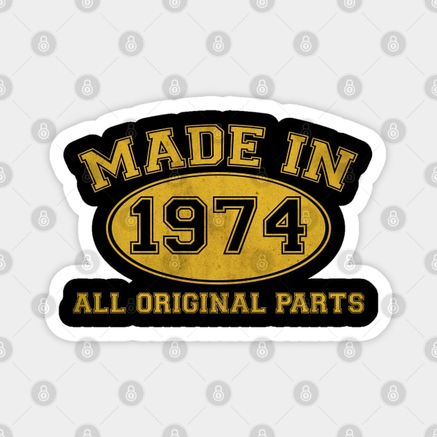 Made in 1974 Original Parts Magnet by tepe4su