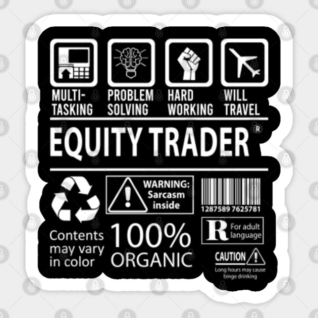 Equity Trader T Shirt Custom Graphic Design Multitasking Job