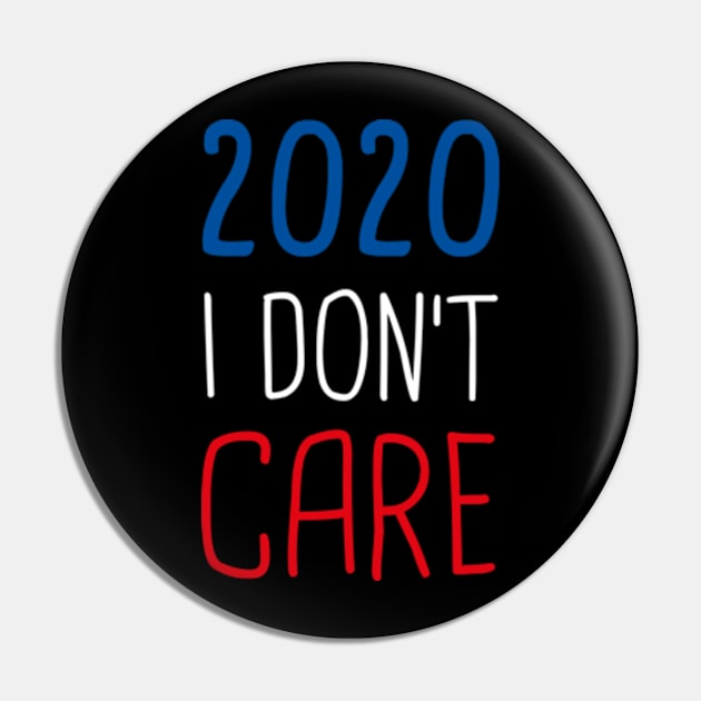 I Don't Care T shirt Man and Woman 2020 Tee Pin by WildZeal