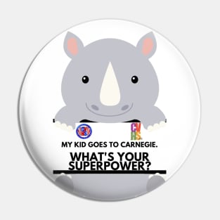 MY KID GOES TO CARNEGIE, WHAT'S YOUR SUPERPOWER? Pin