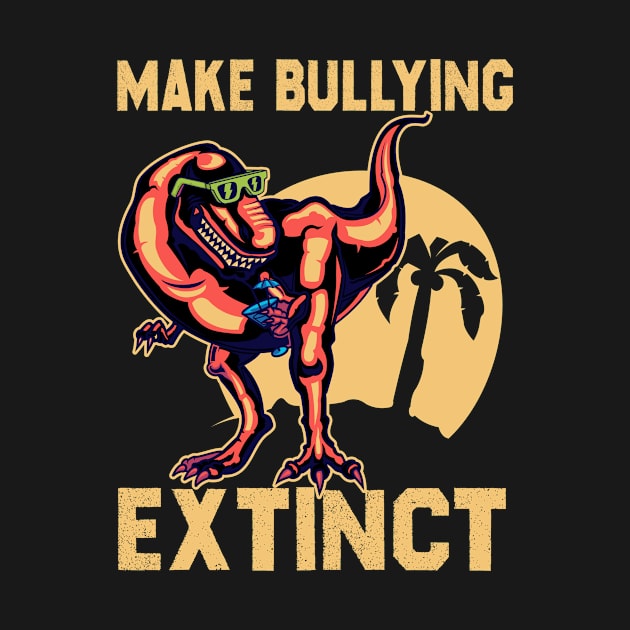 Make Bullying Extinct,We Wear Orange For Unity Day,Dinosaur, Anti Bullying Unity Day Gift by UniqueBoutique