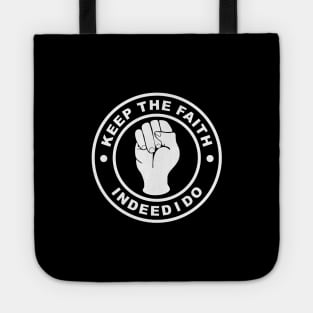 Northern soul keep the faith indeed I do Tote