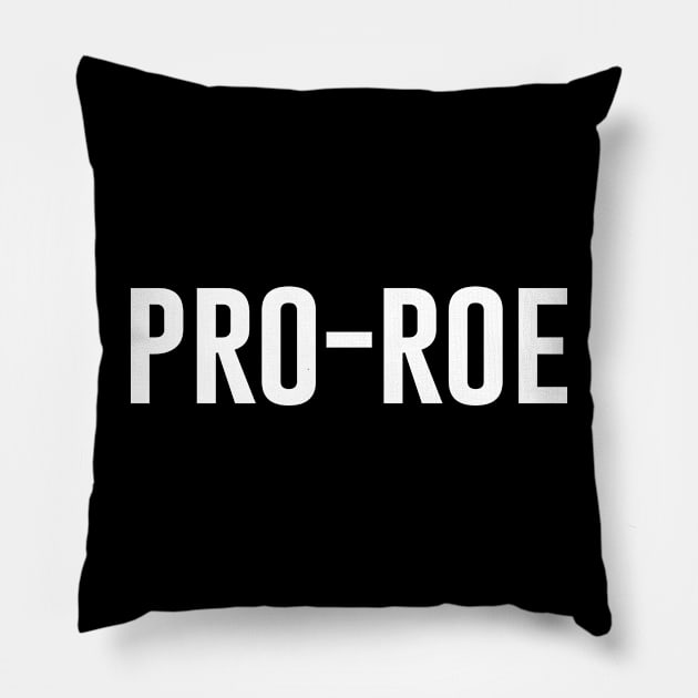 Pro Roe Pillow by Periaz