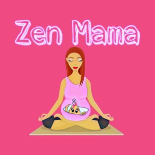 Zen Mama T-Shirt