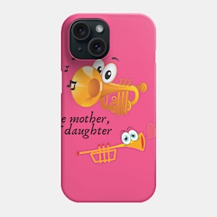 Like Mother, Like Daughter Phone Case