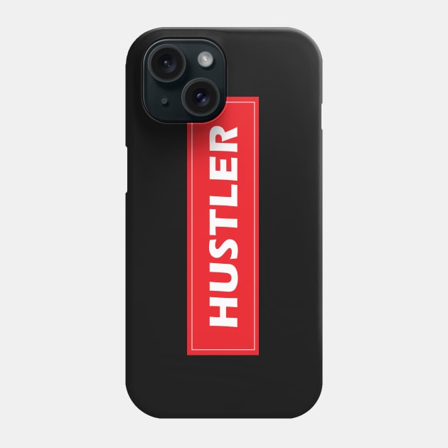 Hustler Phone Case by YourOwnUniverse