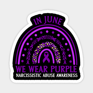 In June We Wear Purple Narcissistic Abuse Awareness Magnet