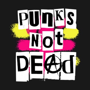 Punk’s Not Dead T-Shirt