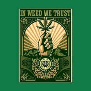 In Weed We Trust T-Shirt