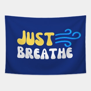 Just Breathe: Simple Mindfulness Reminder Tapestry