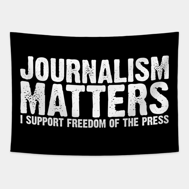 Journalism Matters I Support Freedom of the Press Tapestry by APSketches